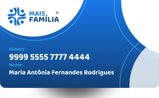 Cartão Mais Família — seu cartão de saúde 100% digital